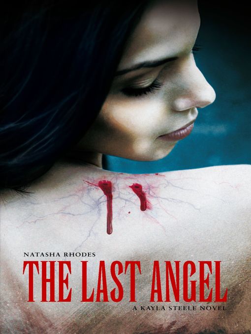 Title details for The Last Angel by Natasha Rhodes - Available